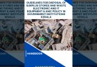 Guidelines for Disposal of Surplus Stores and Waste Electronic and IT Equipment & AMC Policy in Government Institutions Kerala