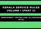 Kerala Service Rules - Part II (Permanent Travelling Allowance (PTA))