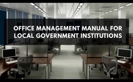 Office Management Manual for Local Government Institutions