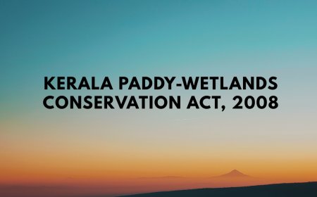Kerala Paddy-Wetlands Conservation Act, 2008