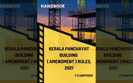 Kerala Panchayat Building (Amendment) Rules, 2021 : Handbook by C S Santhosh