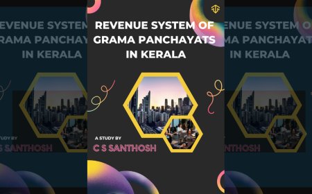 Revenue System of Grama Panchayats in Kerala : A Study by C S Santhosh