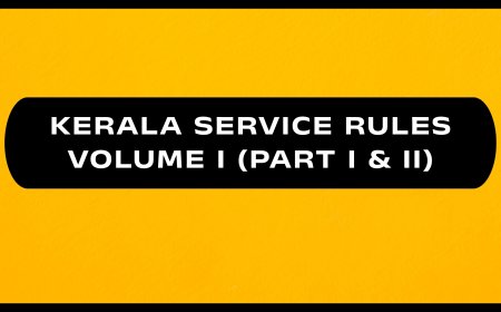 Kerala Service Rules - Volume I (Part I & II)