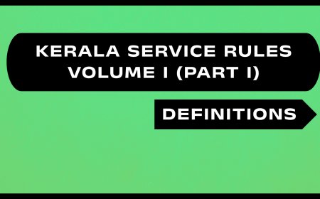 Kerala Service Rules - Part I (Definitions)