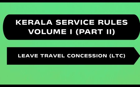 Kerala Service Rules - Part II (Leave Travel Concession (LTC))