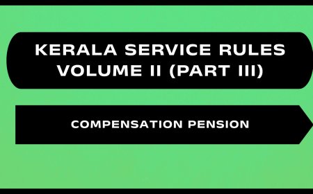 Kerala Service Rules - Part III (Compensation Pension)