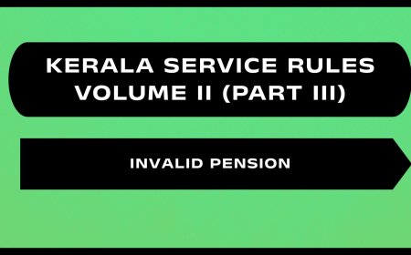 Kerala Service Rules - Part III (Invalid Pension)