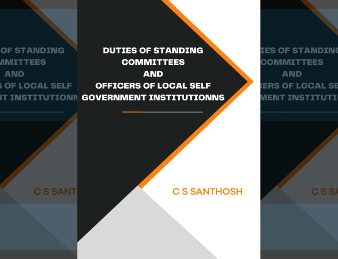 Duties of Standing Committees and Officers of Local Self-Government Bodies - Handbook by C S Santhosh